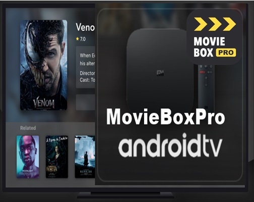 Android TV 3.0 Update Log \u2013 MovieBox PRO